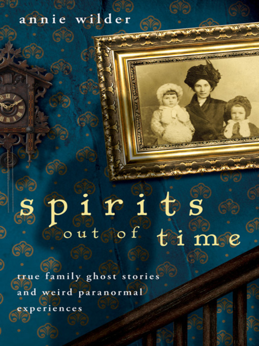 Title details for Spirits Out of Time by Annie Wilder - Available